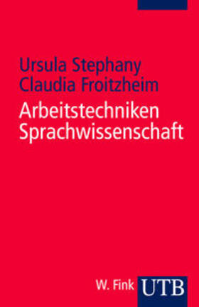 Stephany / Froitzheim |  Arbeitstechniken Sprachwissenschaft | Buch |  Sack Fachmedien