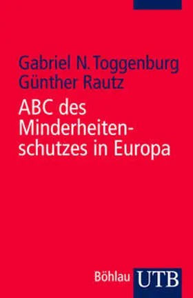 Toggenburg / Rautz |  ABC des Minderheitenschutzes in Europa | Buch |  Sack Fachmedien