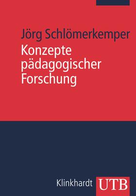 Schlömerkemper |  Konzepte pädagogischer Forschung | Buch |  Sack Fachmedien