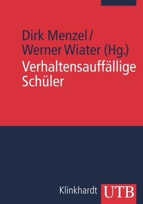 Menzel / Wiater |  Verhaltensauffällige Schüler | Buch |  Sack Fachmedien