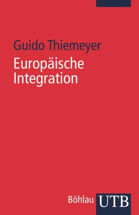 Thiemeyer |  Europäische Integration | Buch |  Sack Fachmedien