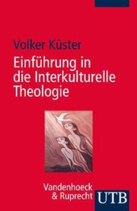 Küster |  Einführung in die Interkulturelle Theologie | Buch |  Sack Fachmedien