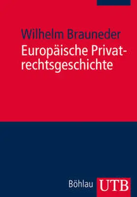 Brauneder |  Europäische Privatrechtsgeschichte | Buch |  Sack Fachmedien