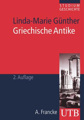Günther |  Griechische Antike | Buch |  Sack Fachmedien