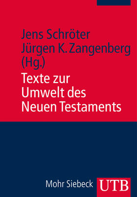 Schröter / Zangenberg |  Texte zur Umwelt des Neuen Testaments | Buch |  Sack Fachmedien