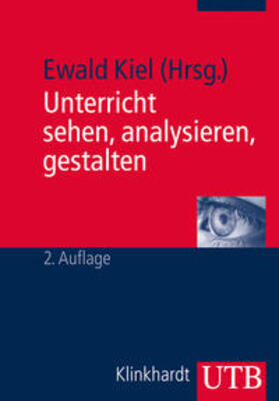 Kiel |  Unterricht sehen, analysieren, gestalten | Buch |  Sack Fachmedien