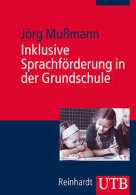 Mußmann |  Inklusive Sprachförderung in der Grundschule | Buch |  Sack Fachmedien