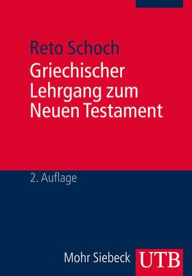 Schoch |  Griechischer Lehrgang zum Neuen Testament | Buch |  Sack Fachmedien