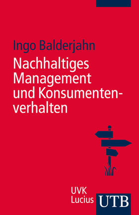 Balderjahn |  Nachhaltiges Management und Konsumentenverhalten | Buch |  Sack Fachmedien