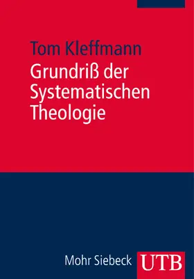 Kleffmann |  Grundriß der Systematischen Theologie | Buch |  Sack Fachmedien