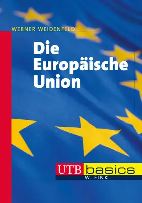 Weidenfeld |  Die Europäische Union | Buch |  Sack Fachmedien