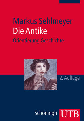 Sehlmeyer |  Die Antike | Buch |  Sack Fachmedien