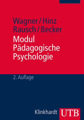Wagner / Hinz / Rausch |  Modul Pädagogische Psychologie | Buch |  Sack Fachmedien