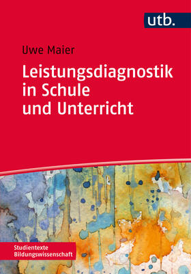 Maier |  Leistungsdiagnostik in Schule und Unterricht | Buch |  Sack Fachmedien