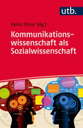 Pürer |  Kommunikationswissenschaft als Sozialwissenschaft | Buch |  Sack Fachmedien