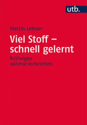 Lehner |  Viel Stoff – schnell gelernt | Buch |  Sack Fachmedien