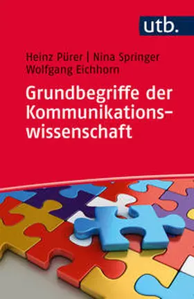 Pürer / Springer / Eichhorn |  Grundbegriffe der Kommunikationswissenschaft | Buch |  Sack Fachmedien