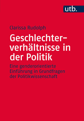 Rudolph |  Geschlechterverhältnisse in der Politik | Buch |  Sack Fachmedien