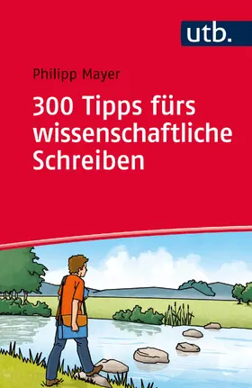 Mayer |  300 Tipps fürs wissenschaftliche Schreiben | Buch |  Sack Fachmedien