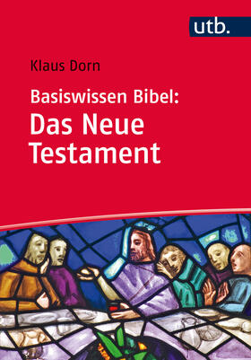 Dorn |  Basiswissen Bibel: Das Neue Testament | Buch |  Sack Fachmedien