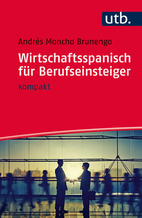 Moncho Brunengo |  Wirtschaftsspanisch für Berufseinsteiger | Buch |  Sack Fachmedien