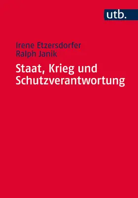 Etzersdorfer / Janik | Staat, Krieg und Schutzverantwortung | Buch | 978-3-8252-4408-8 | sack.de