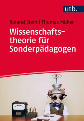 Stein / Müller |  Wissenschaftstheorie für Sonderpädagogen | Buch |  Sack Fachmedien