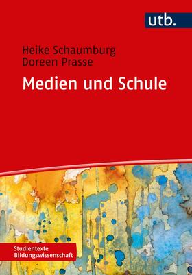 Schaumburg / Prasse |  Medien und Schule | Buch |  Sack Fachmedien