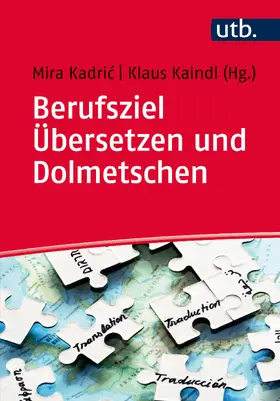 Kaindl / Kadri |  Berufsziel Übersetzen und Dolmetschen | Buch |  Sack Fachmedien