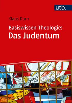 Dorn |  Basiswissen Theologie: Das Judentum | Buch |  Sack Fachmedien