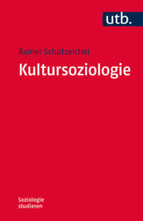 Schützeichel |  Kultursoziologie | Buch |  Sack Fachmedien