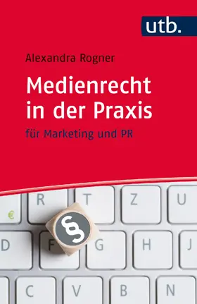 Rogner |  Medienrecht in der Praxis | Buch |  Sack Fachmedien