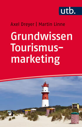 Dreyer / Linne |  Grundwissen Tourismusmarketing | Buch |  Sack Fachmedien