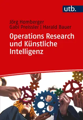 Homberger / Preissler / Bauer |  Operations Research und Künstliche Intelligenz | Buch |  Sack Fachmedien