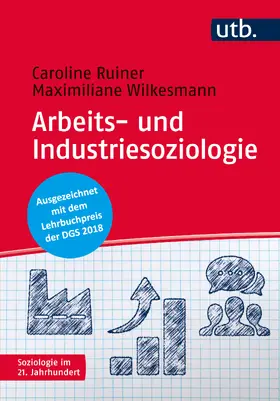 Ruiner / Wilkesmann |  Arbeits- und Industriesoziologie | Buch |  Sack Fachmedien