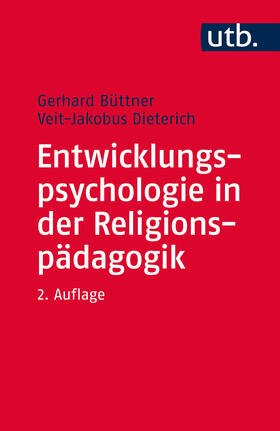 Büttner / Dieterich |  Entwicklungspsychologie in der Religionspädagogik | Buch |  Sack Fachmedien