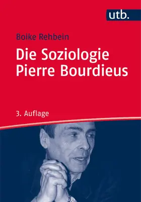 Rehbein |  Die Soziologie Pierre Bourdieus | Buch |  Sack Fachmedien