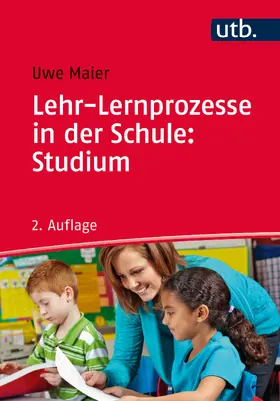 Maier |  Lehr-Lernprozesse in der Schule: Studium | Buch |  Sack Fachmedien