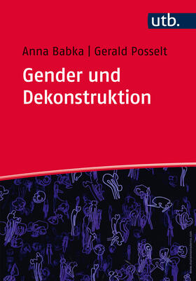 Babka / Posselt |  Babka, A: Gender und Dekonstruktion | Buch |  Sack Fachmedien