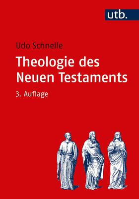 Schnelle |  Theologie des Neuen Testaments | Buch |  Sack Fachmedien