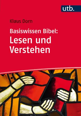 Dorn |  Basiswissen Bibel: Lesen und Verstehen | Buch |  Sack Fachmedien