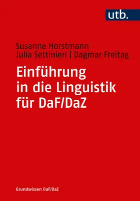 Horstmann / Settinieri / Freitag |  Einführung in die Linguistik für DaF/DaZ | Buch |  Sack Fachmedien