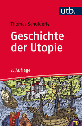 Schölderle |  Geschichte der Utopie | Buch |  Sack Fachmedien