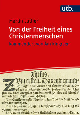Luther / Kingreen |  Von der Freiheit eines Christenmenschen | Buch |  Sack Fachmedien