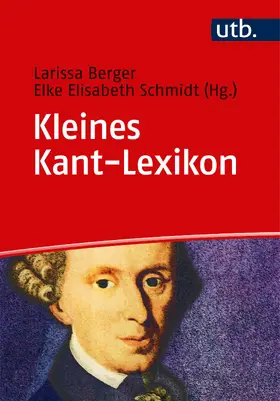 Schmidt / Berger |  Kleines Kant-Lexikon | Buch |  Sack Fachmedien