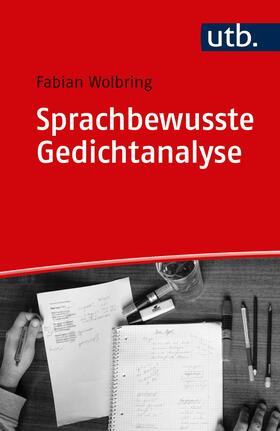 Wolbring |  Sprachbewusste Gedichtanalyse | Buch |  Sack Fachmedien