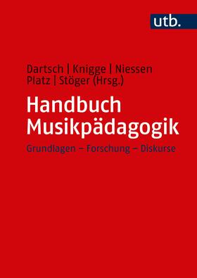 Dartsch / Knigge / Niessen |  Handbuch Musikpädagogik | Buch |  Sack Fachmedien