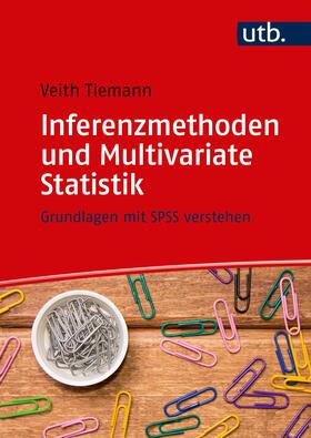 Tiemann |  Inferenzmethoden und Multivariate Statistik | Buch |  Sack Fachmedien