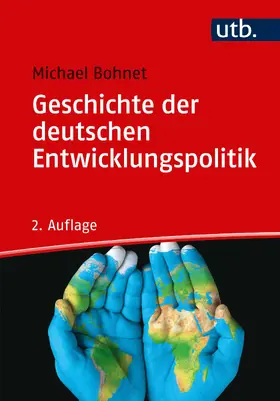 Bohnet |  Geschichte der deutschen Entwicklungspolitik | Buch |  Sack Fachmedien