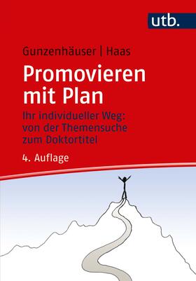 Gunzenhäuser / Haas |  Promovieren mit Plan | Buch |  Sack Fachmedien